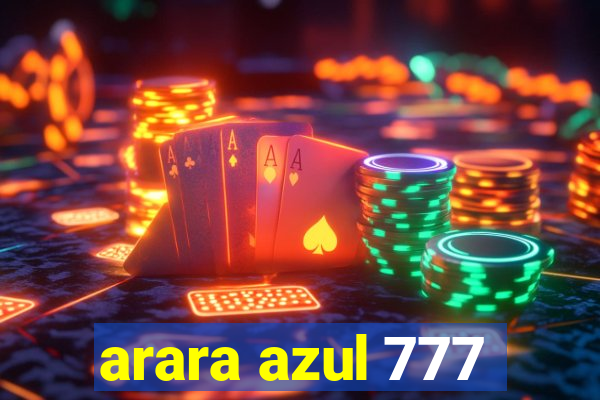 arara azul 777